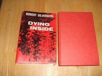 Robert Silverberg: Dying inside. (1972, Scribner, Charle's Scribner's Sons, Brand: Charle's Scribner's Sons)