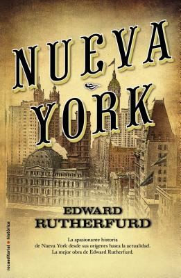 Edward Rutherfurd: Nueva York (2010, Roca)