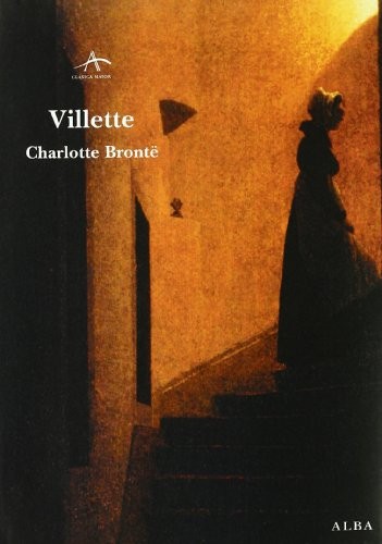 Charlotte Brontë: Villette (Paperback, Spanish language, Alba)