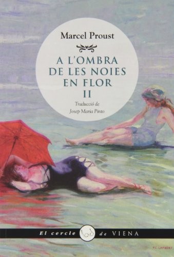 Marcel Proust: A L'OMBRA DE LES NOIES EN FLOR II (Paperback, Viena)