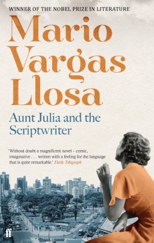 Mario Vargas Llosa: Aunt Julia and the Scriptwriter (Paperback, 2012, Faber and Faber)