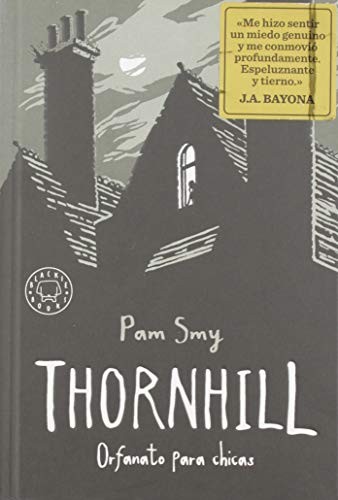 Pam Smy, Rebeca González Izquierdo: Thornhill (Hardcover, 2019, Blackie Books)