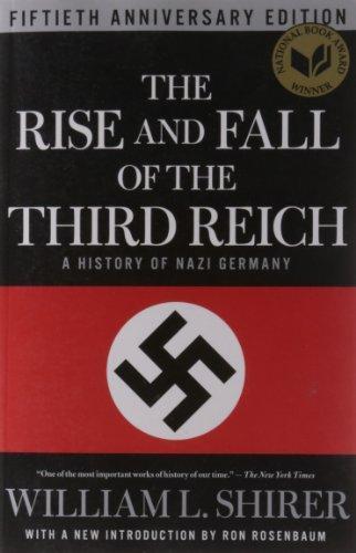 William L. Shirer: The Rise and Fall of the Third Reich: A History of Nazi Germany (2011)