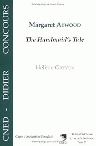 Hélène Greven: Margaret Atwood, "The handmaid's tale" (1999)