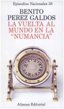 Benito Pérez Galdós: La vuelta al mundo en la Numancia (Spanish language, 1980, Alianza, Hernando)