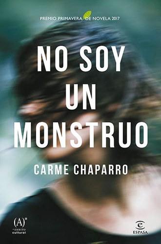 Carme Chaparro: No soy un monstruo (2017, Espasa)