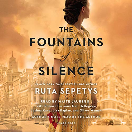 Oliver Wyman, Richard Ferrone, Ruta Sepetys, Maite Jáuregui, Neil Hellegers, Joshua Kane, Liza Kaplan: The Fountains of Silence (AudiobookFormat, 2019, Listening Library)