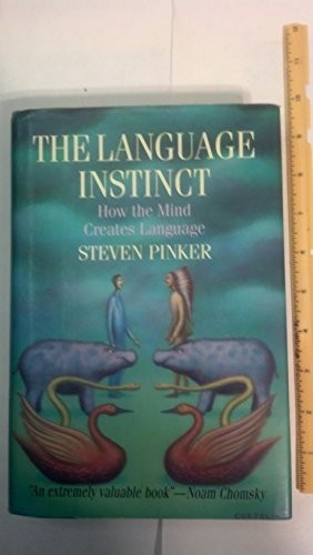 Steven Pinker: The language instinct (1994, W. Morrow and Co.)
