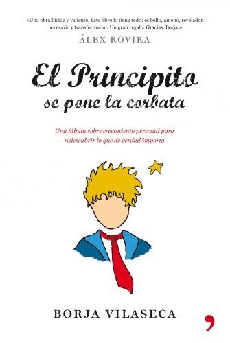 Borja Vilaseca: El Principito se pone la corbata (2010, Temas de hoy)
