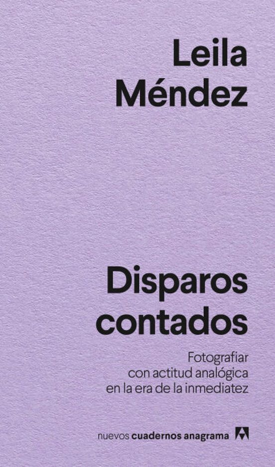 Leila Méndez: Disparos contados (EBook, Anagrama)