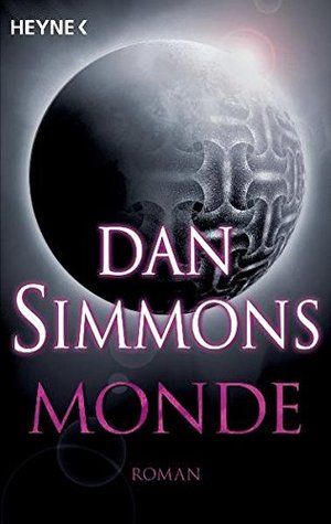 Dan Simmons: Monde (Paperback, german language, Heyne)