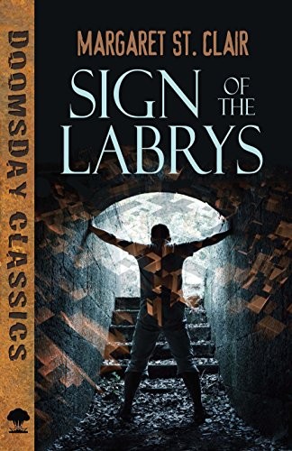 Margaret St. Clair: Sign of the Labrys (Dover Doomsday Classics) (Dover Publications)