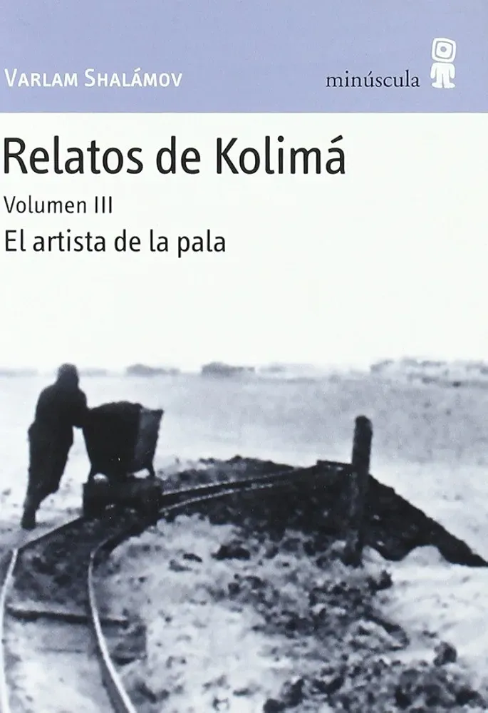 Varlam Shalamov: Relatos de Kolimá III