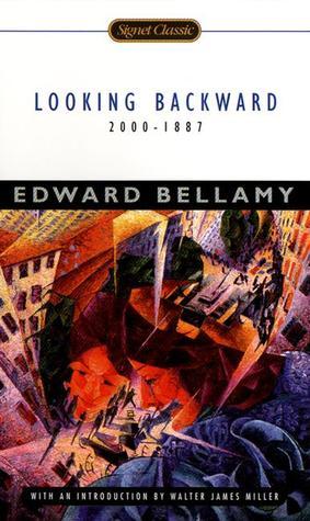 Edward Bellamy: Looking backward (Paperback, 2000, Signet Classic)
