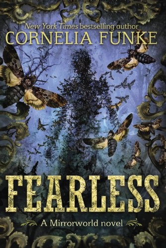 Cornelia Funke: Fearless (Mirrorworld) (2014, Little, Brown Books for Young Readers)