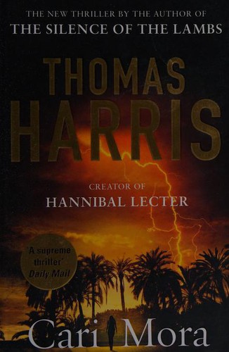 Thomas Harris: Cari Mora (2020, Penguin Random House)