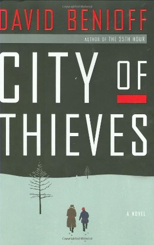 David Benioff: City of Thieves (Hardcover, 2008, Viking Adult, Viking)