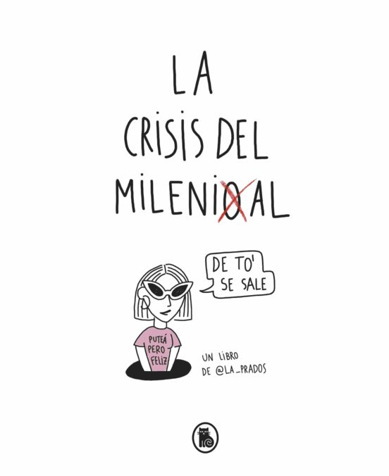 La crisis de milenial (GraphicNovel, Castellano language, 2019, BRUGUERA)