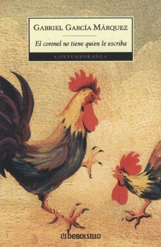 Gabriel García Márquez: Coronel No Tiene Quien Le Escr (Paperback, Spanish language, 2006, Plaza y Janes)