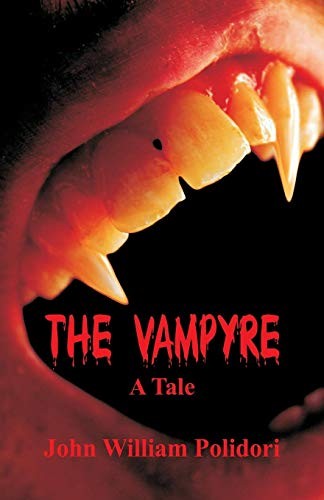 John William Polidori: The Vampyre: A Tale (Alpha Editions)