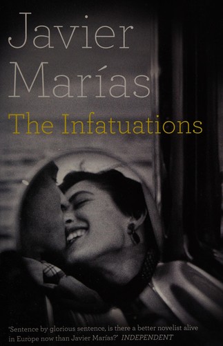 Javier Marías: The infatuations (2013, Hamish Hamilton)