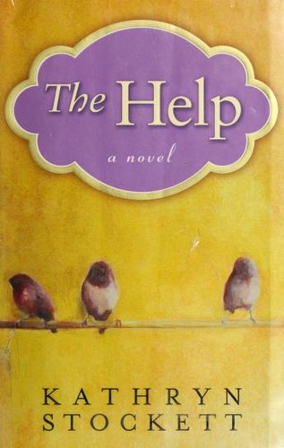 Kathryn Stockett: The Help (Hardcover, 2009, Amy Einhorn Books)