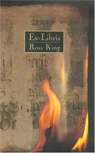 Ross King: Ex-Libris (2001, Walker & Co.)