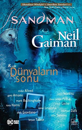 Neil Gaiman: Sandman 8 - Dünyalarin Sonu (Paperback, 2020, Ithaki Yayinlari)