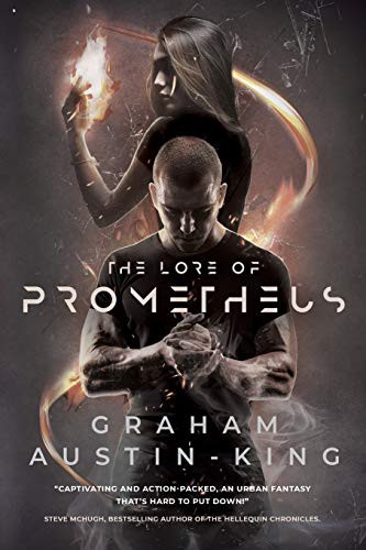 Graham Austin-King: The Lore of Prometheus (Paperback, Fallen Leaf Press)