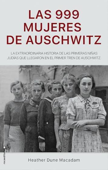 Heather Dune: Las 999 mujeres de Auschwitz