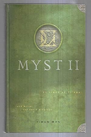 Rand Miller, David Wingrove: Myst II: El libro de Ti'ana (Spanish language, 1999, Timun Mas)