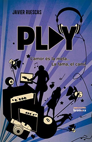Javier Ruescas, Antoni Terrades Oliver: Play (Paperback, Edicions Bromera, S.L.)