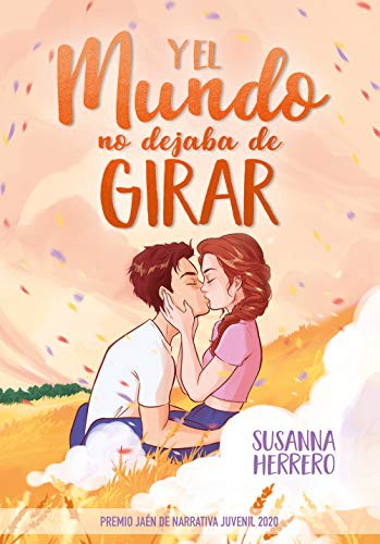 Susanna Herrero: Y el mundo no dejaba de girar (Paperback, MONTENA, Montena)