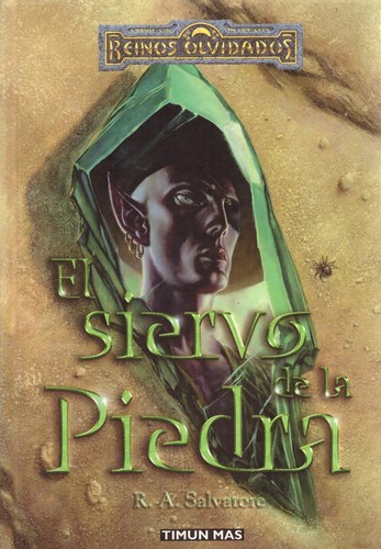 R. A. Salvatore: El siervo de la piedra (2001, Timun Mas)