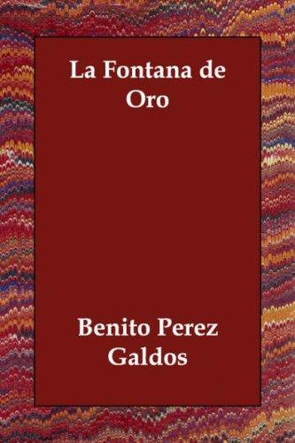 Benito Pérez Galdós: La Fontana de Oro (Paperback, Spanish language, 2006, Echo Library)