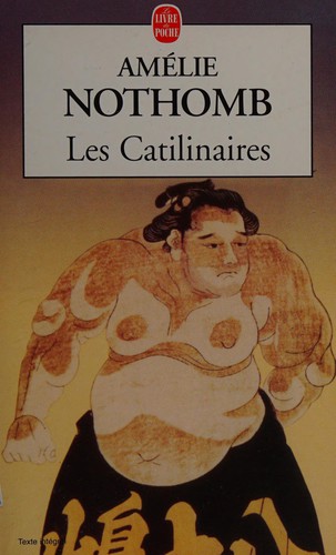 Amélie Nothomb: Les catilinaires (Paperback, French language, 1997, A. Michel)
