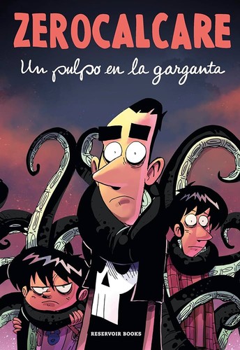 Zerocalcare: Un pulpo en la garganta (GraphicNovel, Spanish language, 2024, Reservoir Books)