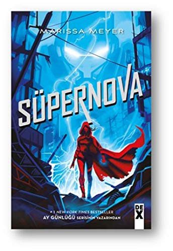 Marissa Meyer: Süpernova - Muhalifler 3 (Paperback, Dex Yayinevi)