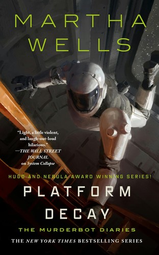 Martha Wells: Platform Decay (Hardcover, 2026, Tor Books)