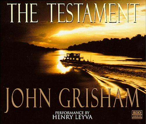 John Grisham: The Testament (John Grishham) (AudiobookFormat, 1999, Random House Audio)