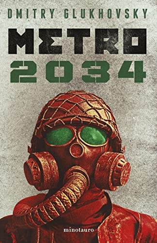Dmitry Glukhovsky, Joan Josep Mussarra Roca: Metro 2034 (Paperback, 2022, Minotauro)