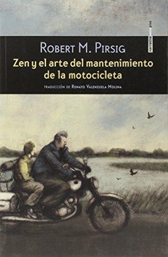 Zen y el arte del mantenimiento de la motocicleta : una indagación sobre los valores (2015, SextoPiso)