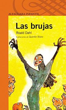 Roald Dahl: Las brujas (Spanish language, 1993, Ediciones Alfaguara)