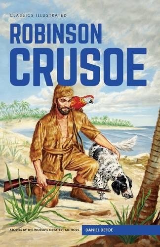 Unknown, Daniel Defoe, Sam Citron: Robinson Crusoe (2016, Unknown Publisher, Classics Illustrated Comics)