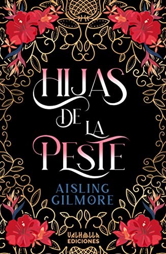 Aisling Gilmore: Hijas de la peste (Paperback, Español language, 2023, Valhalla Ediciones)