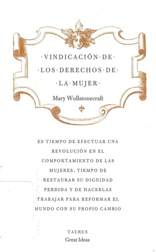 Mary Wollstonecraft: VINDICACIÓN DE LOS DERECHOS DE LA MUJER (SERIE GREAT IDEAS 19) (Spanish language, 2012, Penguin Random House)