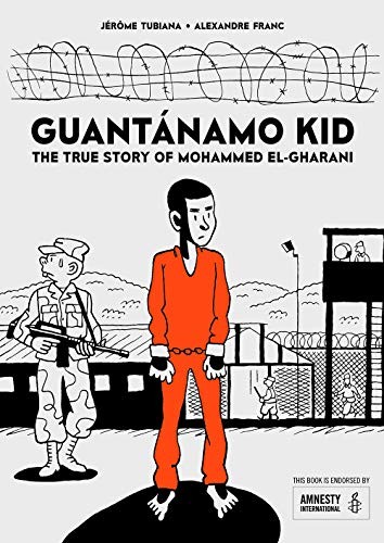 Jérôme Tubiana: Guantánamo Kid (Paperback, SelfMadeHero)