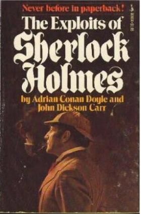 Adrian Conan Doyle, John Dickson Carr: Exploits of Sherlock Holmes (Paperback, 1976, Pocket)