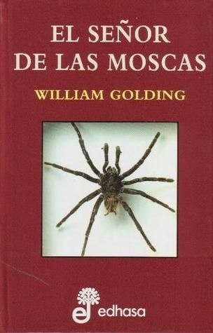 William Golding: El señor de las moscas (Hardcover, Spanish language, 2009, Edhasa)