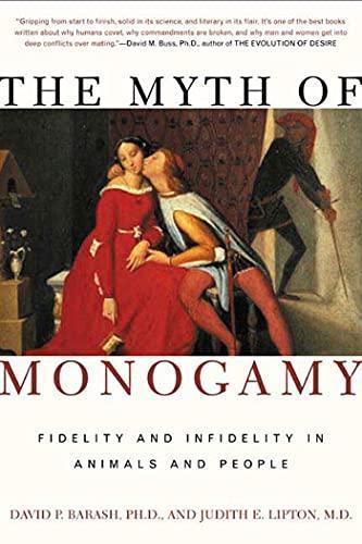 David P. Barash: The Myth of Monogamy (2001)